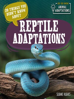 cover image of 20 Things You Didn't Know About Reptile Adaptations